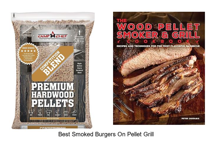 Best Smoked Burgers On Pellet Grill That Will Blow Your Mind