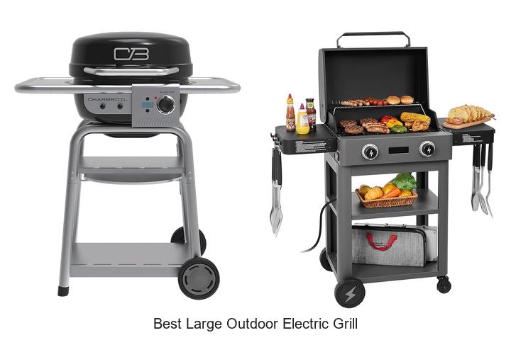 Best Large Outdoor Electric Grill That Will Blow Your Mind