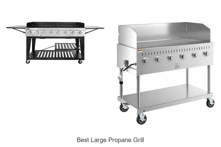 Best Large Propane Grill That Will Blow Your Mind Today
