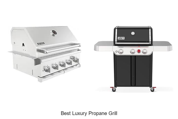 Best Luxury Propane Grill: Uncover Top Picks You’ll Love!
