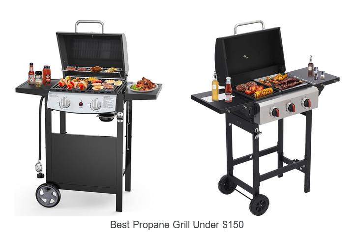 Best Propane Grill Under $150 That Will Blow Your Mind