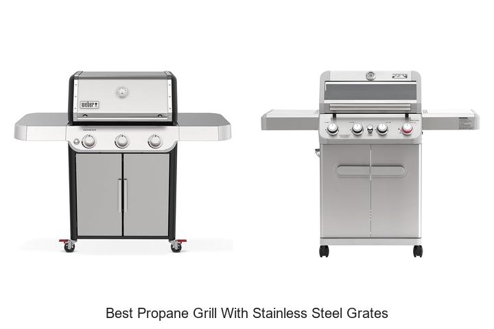 Best Propane Grill With Stainless Steel Grates Revealed!