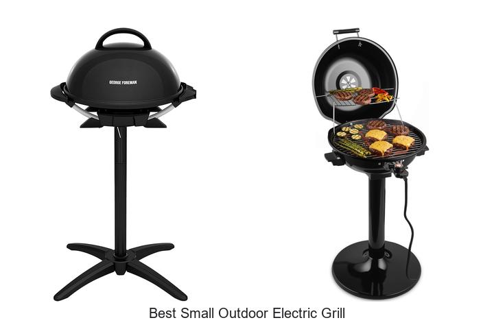 Best Small Outdoor Electric Grill That Will Wow You Today